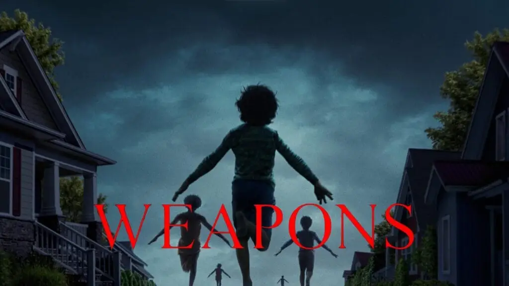Weapons (2025 film), a horror movie by Zach Cregger. Image Courtesy - Warner Bros. Pictures. Edited Poster used here for Weapons (2025 film) review