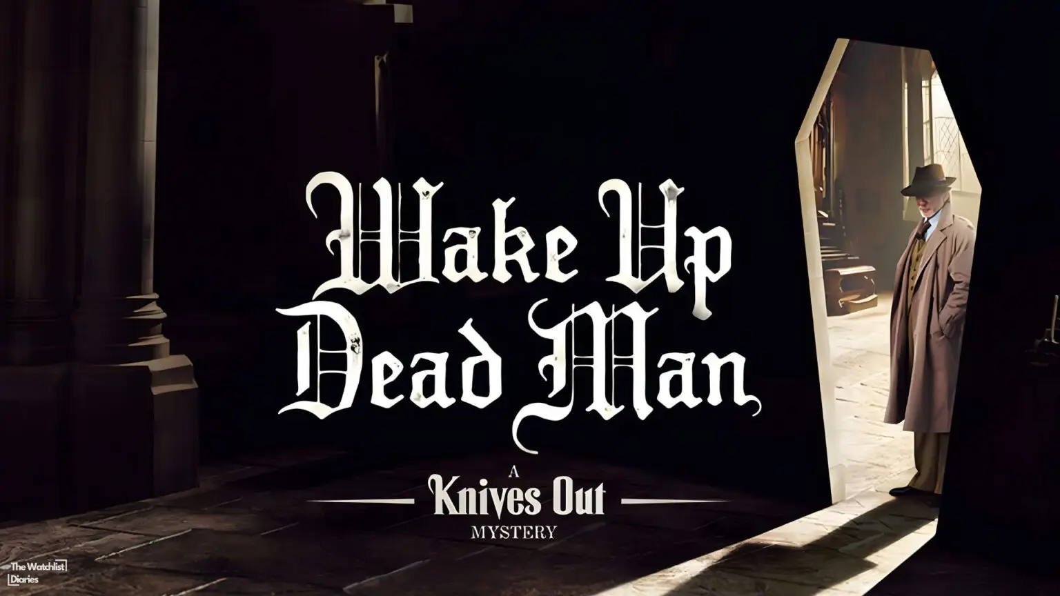 Edited Poster For Wake Up Dead Man : A Knives Out Mystery. Used here for Wake Up Dead Man Review. Image © T-Street Productions | Ram Bergman Productions | Netflix