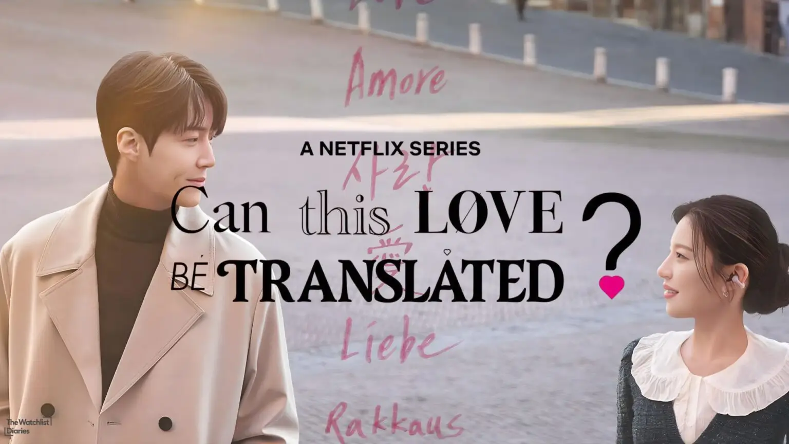 Edited poster of Can this love be translated? Used here for Can this love be translated Review. Image © Netflix.