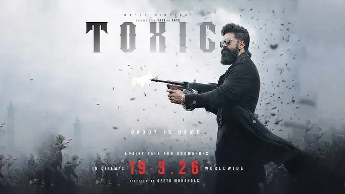Most Anticipated Indian Movies of 2026 Toxic