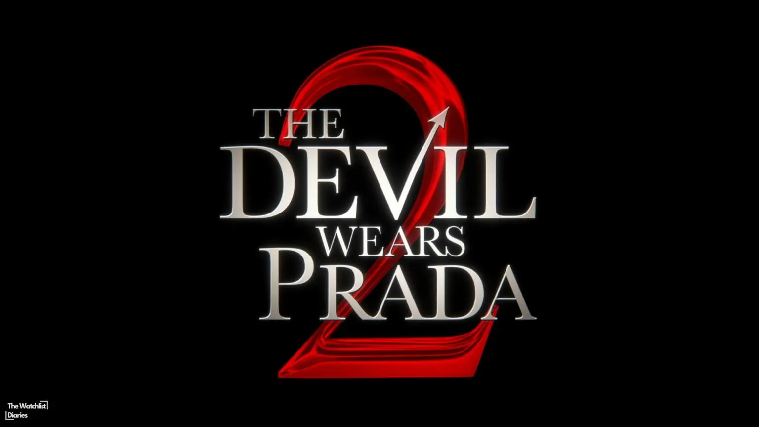 Edited Poster of The Devil Wears Prada 2. Used here for The Devil Wears Prada 2 review. Wendy Finerman Productions | 20th Century Studios