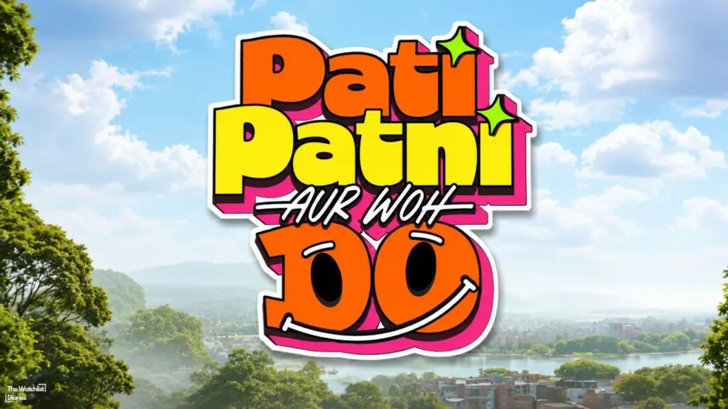 Edited Poster of Pati Patni Aur Woh Do (2026). Image © T-Series Films | B. R. Studios. Used here for Pati Patni Aur Woh Do Review.